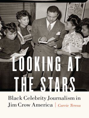 cover image of Looking at the Stars: Black Celebrity Journalism in Jim Crow America